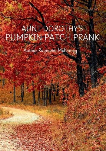 Aunt dorothy pumpkin patch - pumpkin,