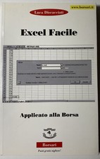 Excel Facile applicato alla Borsa - Luca Discacciati - Borsari - 2002
