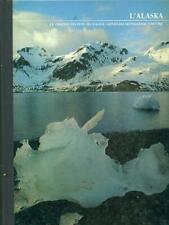 L'ALASKA-LE GRANDI DISTESE SELVAGGE FOTOGRAFIA DALE BROWN ARNOLDO MONDADORI