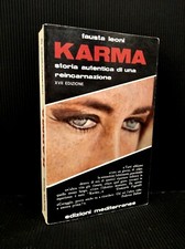 Karma,storia autentica di una reincarnazione- Fausta Leoni Ed.mediterranee -1989