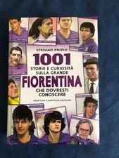 Prizio 1001 storie e curiosità sulla grande Fiorentina Newton
