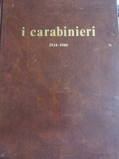I Carabinieri - 1814 1980 - Libro con la storia illustrata dei Carabinieri