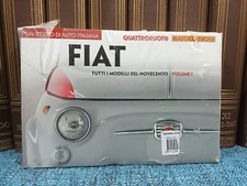 Un secolo di auto italiana. Fiat. Tutti i modelli del Novecento. Quattroruote ru