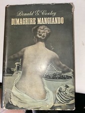 COOLEY - DIMAGRIRE MANGIANDO - LONGANESI - 1954