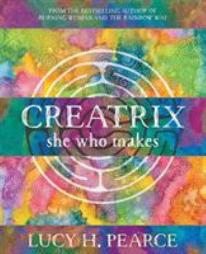 Creatrix she who - she, makes