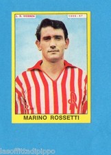 PANINI CALCIATORI 1966/67-Figurina - ROSSETTI - L.R.VICENZA -Recuperata