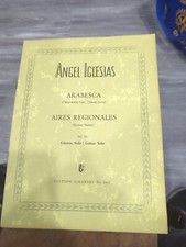 Angel Iglesias Arabesca,Aires Regionales per chitarra classica raro spartito musicale