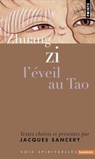 Zhuang zi. L'éveil au Tao -