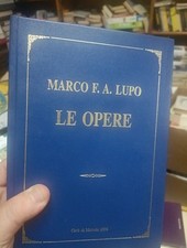 Marco F.A. Lupo Le Opere Città Di Mottola 1996