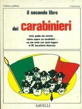 IL SECONDO LIBRO DEI CARABINIERI AA.VV. SAVELLI 1979 BROSSURA