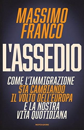 Assedio come l immigrazione - l'assedio., l'immigrazione