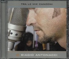 Biagio Antonacci - Tra le Mie Canzoni Cd Originale