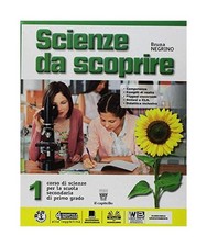 Scienze scoprire con - scoprire.,