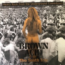 BROWN ACID-The Tenth Trip LP (Heavy Psych) Mint