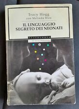 (Tracy Hogg) Il linguaggio segreto dei neonati  Mondadori Oscar