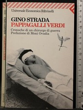 PAPPAGALLI VERDI. GINO STRADA