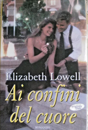 Elizabeth lowell ai confini - lowell, *