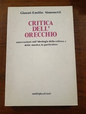 critica dell'orecchio, gianni-emilio simonetti 1ed multhipla 1975