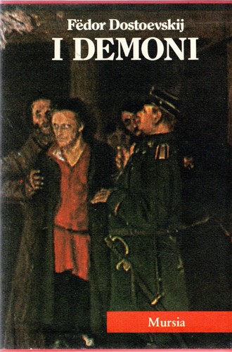 Dostoevskij fedor i demoni - dostoevskij,,