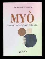 Giuseppe Cloza - MYÒ Il senso