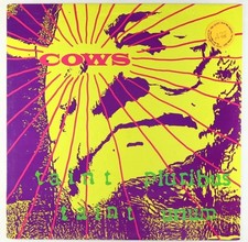 Cows - Taint Pluribus Taint