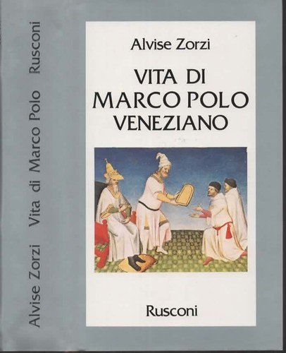 Libri zorzi vita marco polo - vita, di