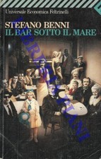 Narrativa fantastica - BENNI - Il bar sotto il mare. (2-89137)