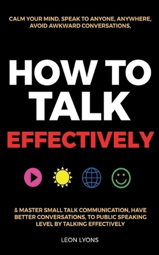 How talk effectively calm - talk, effectively: