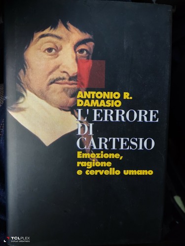 Antonio damasio errore di - l'errore,