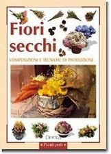 Fiori secchi. Composizioni e