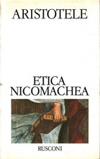 Etica Nicomachea - Aristotele (Rusconi Libri) [1979]