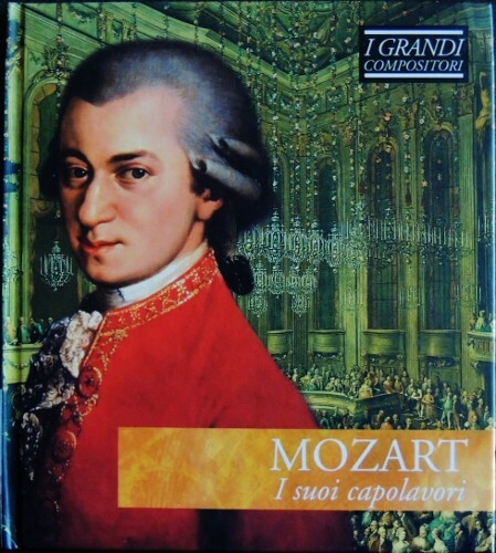 Mozart suoi capolavori - i,