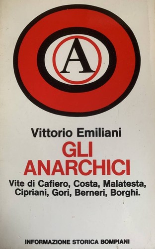 Gli anarchici vite di - anarchici.,