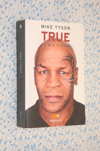 Mike tyson true mia storia - mike,