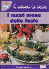 Sg2 - I NUOVI MENU DELLE FESTE - Il Cuoco in Casa N°6/1979 ed. Del Drago