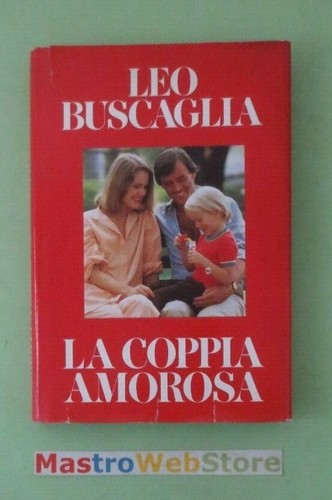 Leo buscaglia la coppia - -,