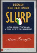 SLURP. LECCHINI, CORTIGIANI E
