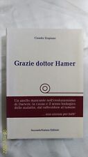 GRAZIE DOTTOR HAMER - di Claudio Trupiano - 2008 - Vedi Descrizione