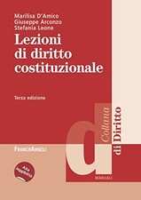 lezioni di diritto costituzionale 3ediz. d'amico/arconzo/leone 8835137373