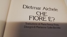 D.  AICHELE - CHE FIORE È? - L'ORNITORINCO RIZZOLI 1a ed. 1981, 1n25