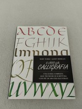 IL LIBRO DELLA CALLIGRAFIA / Mary Noble e Janet Mehigan 1° edizione 1999!