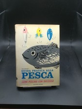 Guida pratica alla pesca: Come