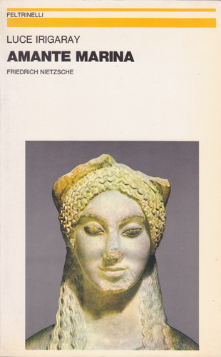 Luce irigaray amante marina - luce,