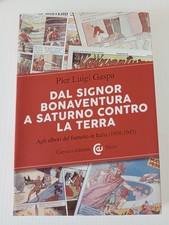 Dal Signor Bonaventura A Saturno Contro La Terra  Gaspa 1 Ed. Carocci 2020 Ec5