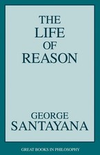 Life of Reason (Great Books in