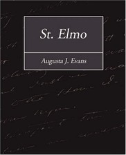 ST. ELMO By Augusta J. Evans &