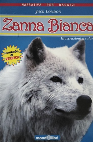 Jack london zanna bianca - zanna,