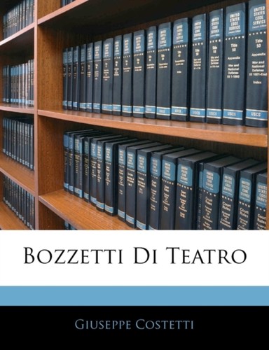 Costetti bozzetti di teatro - bozzetti,