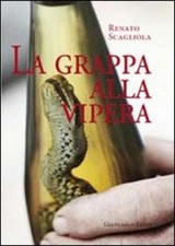 La Grappa Alla Vipera Renato
