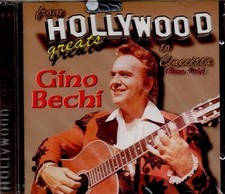 GINO BECHI (FROM HOLLYWOOD TO CINECITTA') 2 CD